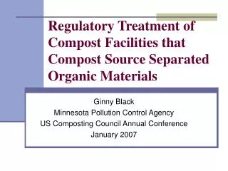 Regulatory Treatment of Compost Facilities that Compost Source Separated Organic Materials