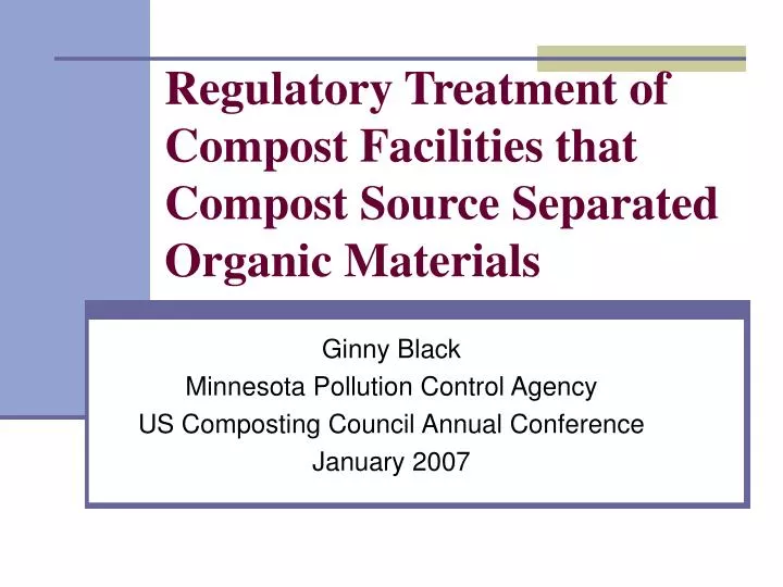 regulatory treatment of compost facilities that compost source separated organic materials