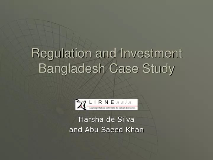 regulation and investment bangladesh case study