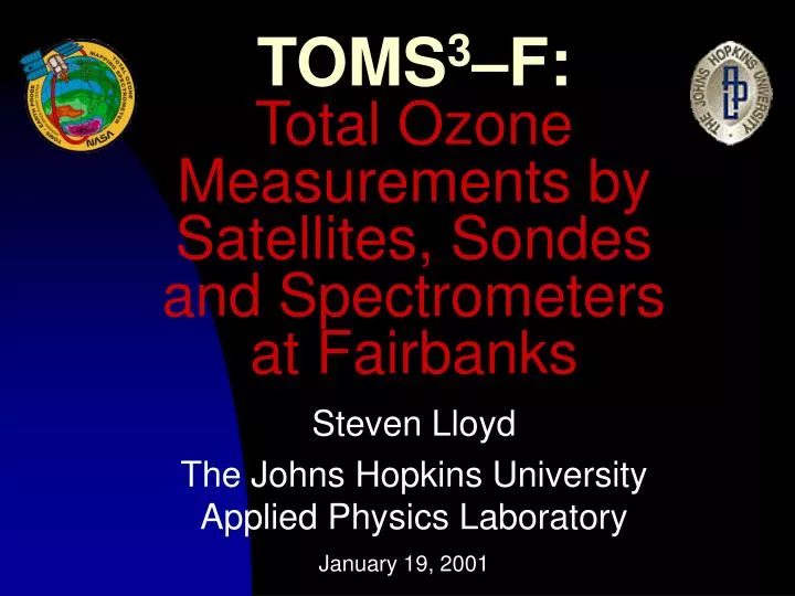 toms 3 f total ozone measurements by satellites sondes and spectrometers at fairbanks