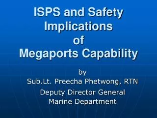 ISPS and Safety Implications of Megaports Capability