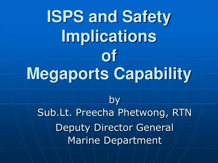 isps and safety implications of megaports capability