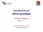 Introduction au calcul quantique - slide 1
