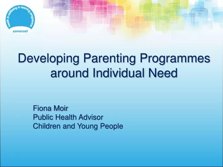 developing parenting programmes around individual need