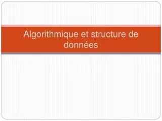 algorithmique et structure de donn es