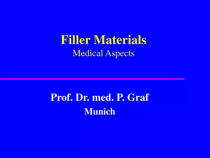 filler materials medical aspects