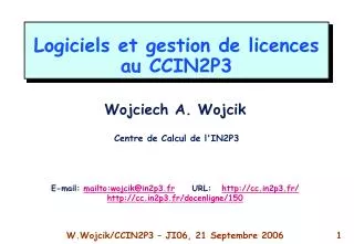 logiciels et gestion de licences au ccin2p3