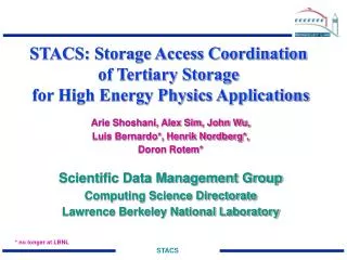 STACS: Storage Access Coordination of Tertiary Storage for High Energy Physics Applications