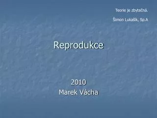 reprodukce