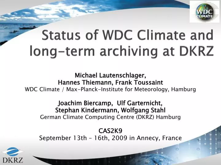 status of wdc climate and long term archiving at dkrz