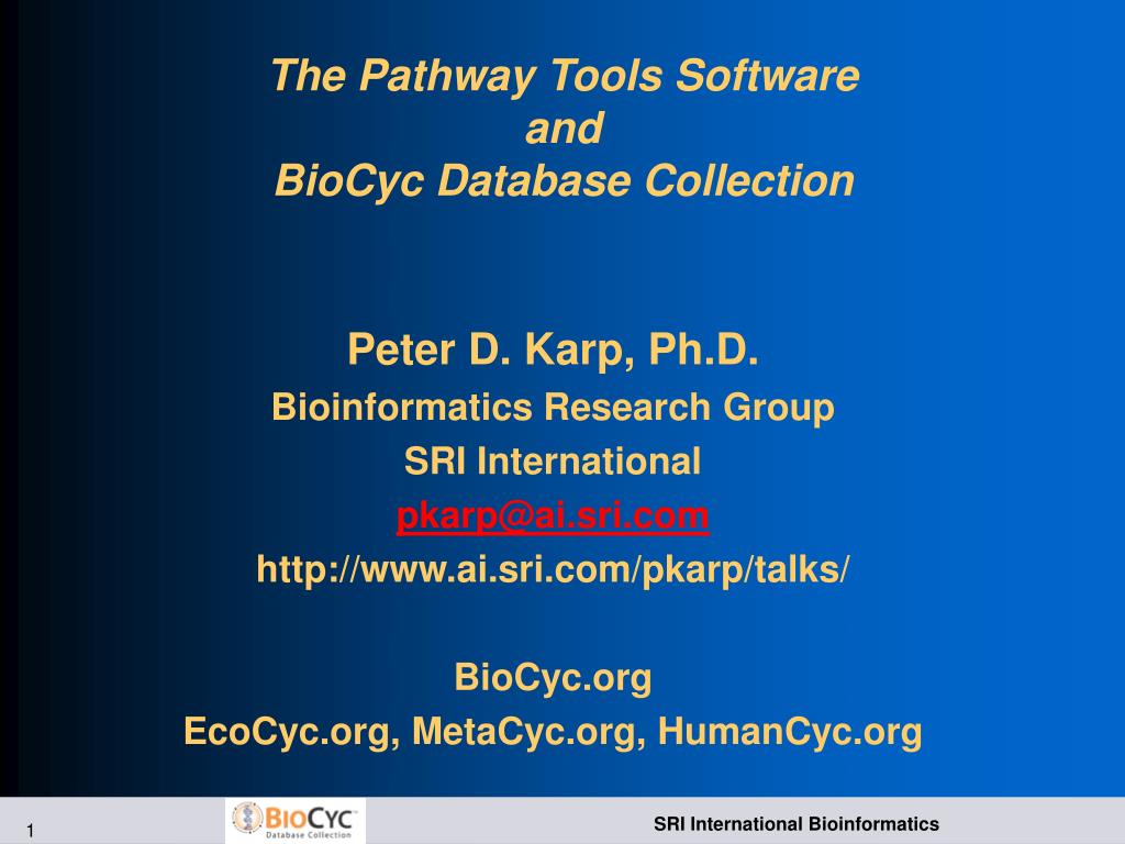 PPT - The Pathway Tools Software and BioCyc Database Collection ...