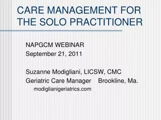 CARE MANAGEMENT FOR THE SOLO PRACTITIONER