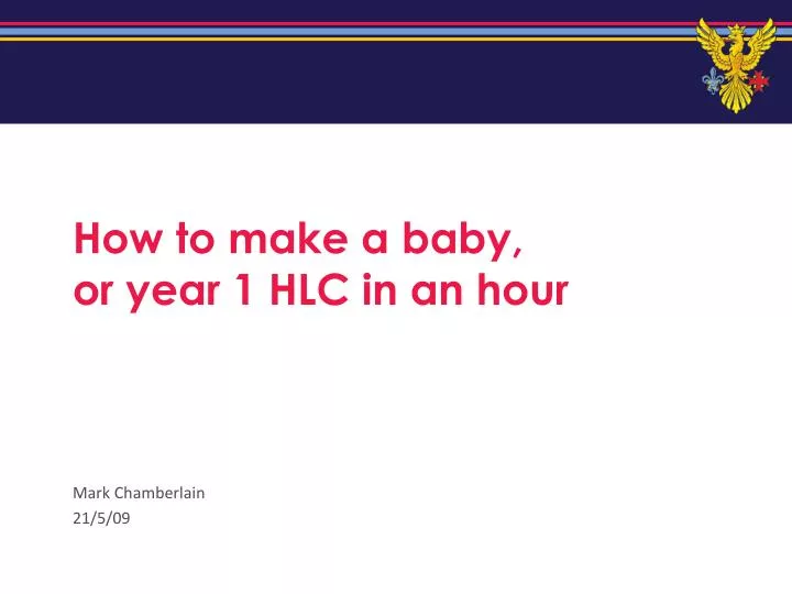 how to make a baby or year 1 hlc in an hour
