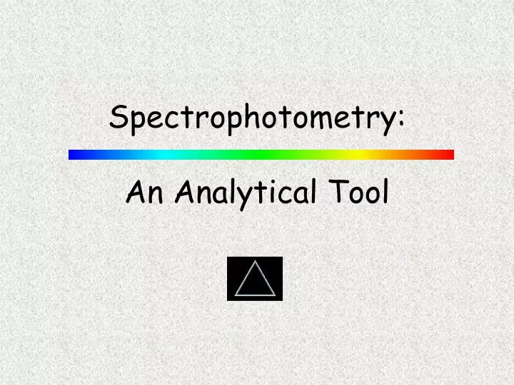 spectrophotometry an analytical tool