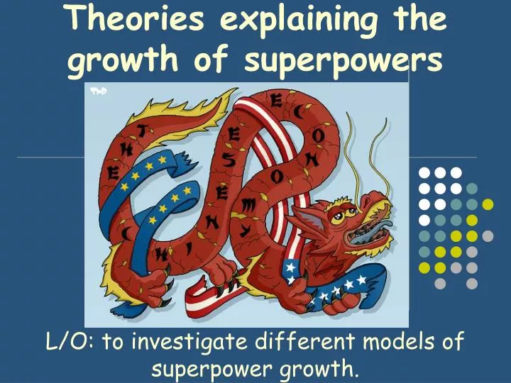 theories explaining the growth of superpowers