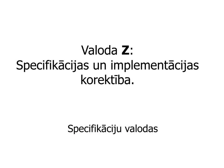 valoda z specifik cijas un implement cijas korekt ba