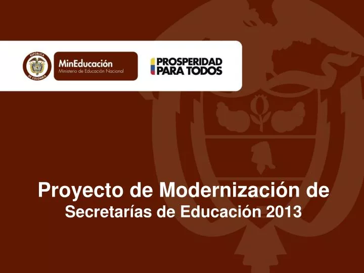 proyecto de modernizaci n de secretar as de educaci n 2013