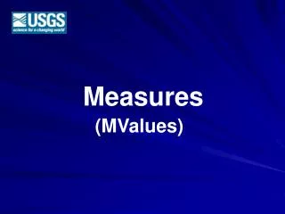 Measures (MValues)