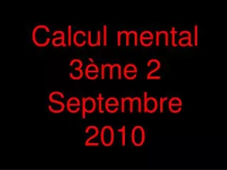 calcul mental 3 me 2 septembre 2010