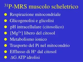 31 P-MRS muscolo scheletrico