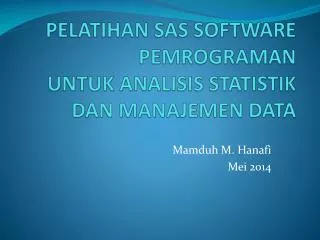 pelatihan sas software pemrograman untuk analisis statistik dan manajemen data
