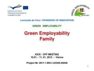 Leonardo da Vinci - TRANSFER OF INNOVATION GREEN EMPLOYABILITY Green Employability Family