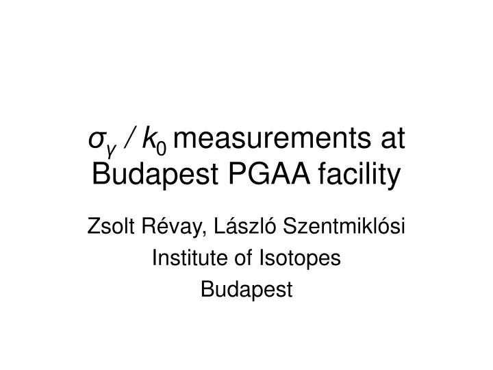k 0 measurements at budapest pgaa facility