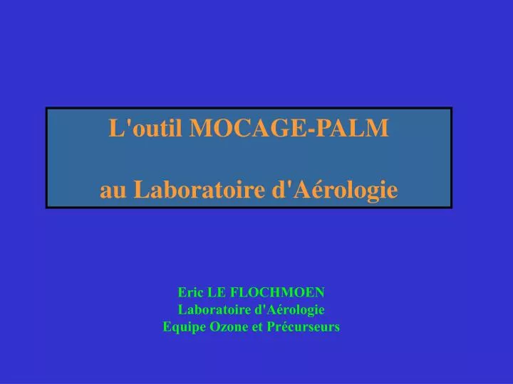 l outil mocage palm au laboratoire d a rologie