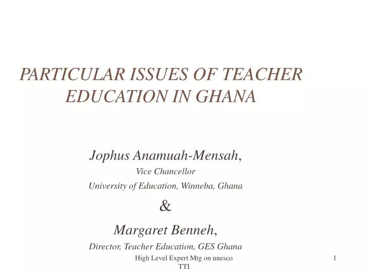 particular issues of teacher education in ghana