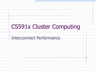 CS591x Cluster Computing