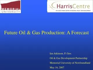 Future Oil &amp; Gas Production: A Forecast