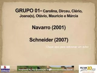 grupo 01 carolina dirceu cl rio joana s ot vio maur cio e m rcia navarro 2001 schneider 2007