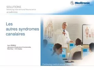 les autres syndromes canalaires
