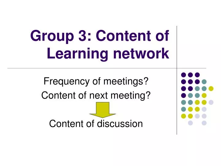 group 3 content of learning network