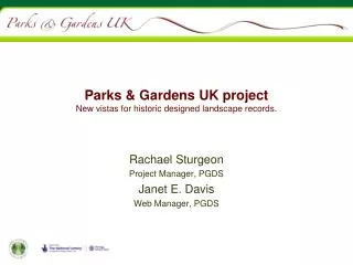 Parks &amp; Gardens UK project New vistas for historic designed landscape records.