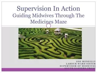 Supervision In Action Guiding Midwives Through The Medicines Maze