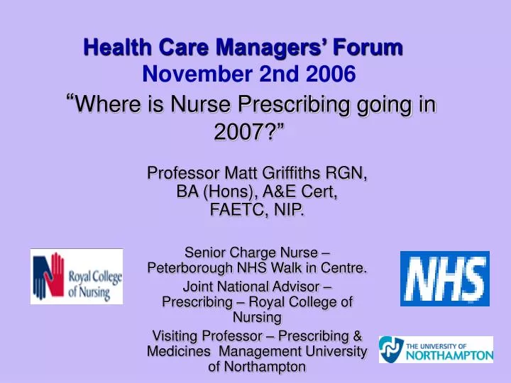 health care managers forum november 2nd 2006 where is nurse prescribing going in 2007