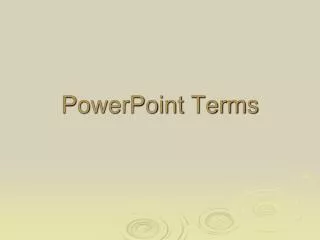 PowerPoint Terms