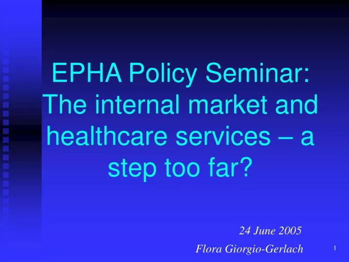 epha policy seminar the internal market and healthcare services a step too far