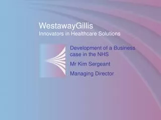 WestawayGillis Innovators in Healthcare Solutions