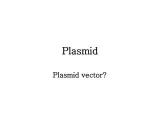 plasmid