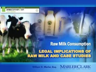LEGAL IMPLICATIONS OF RAW MILK AND CASE STUDIES