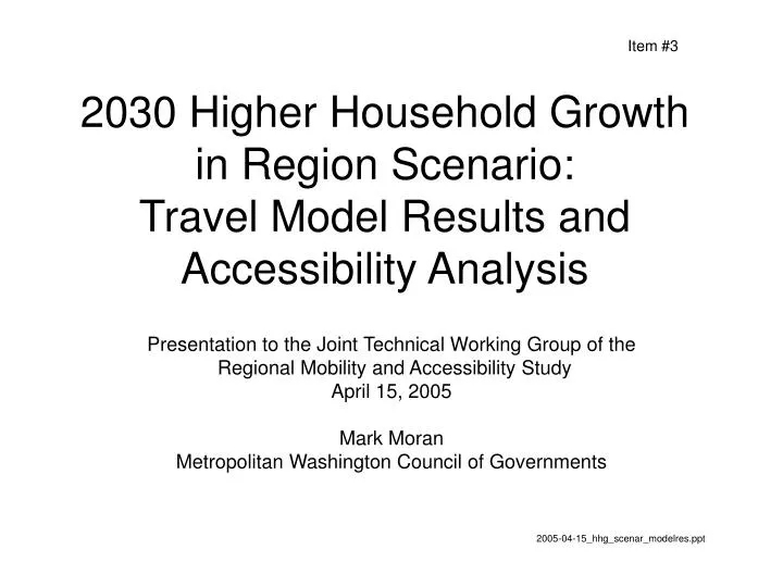 2030 higher household growth in region scenario travel model results and accessibility analysis