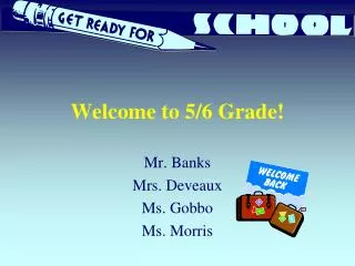 Welcome to 5/6 Grade!