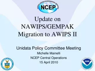 Update on NAWIPS/GEMPAK Migration to AWIPS II