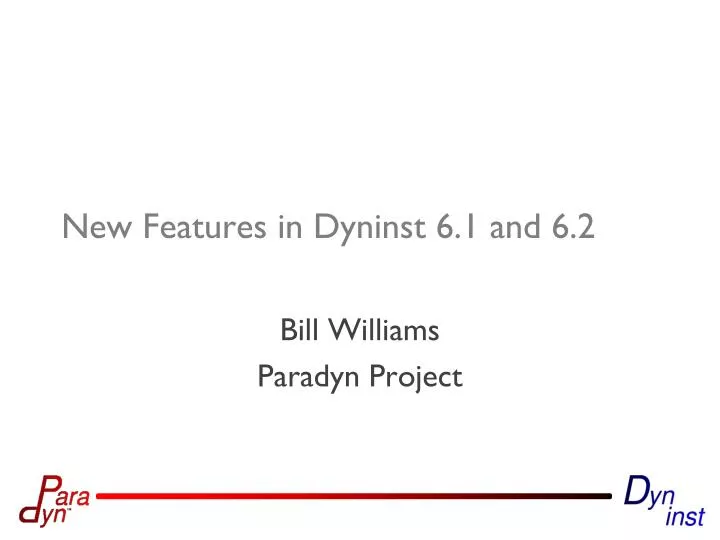 new features in dyninst 6 1 and 6 2