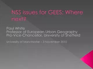 NSS issues for GEES: Where next?