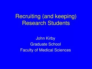 Recruiting (and keeping) Research Students