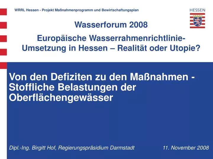 wasserforum 2008 europ ische wasserrahmenrichtlinie umsetzung in hessen realit t oder utopie