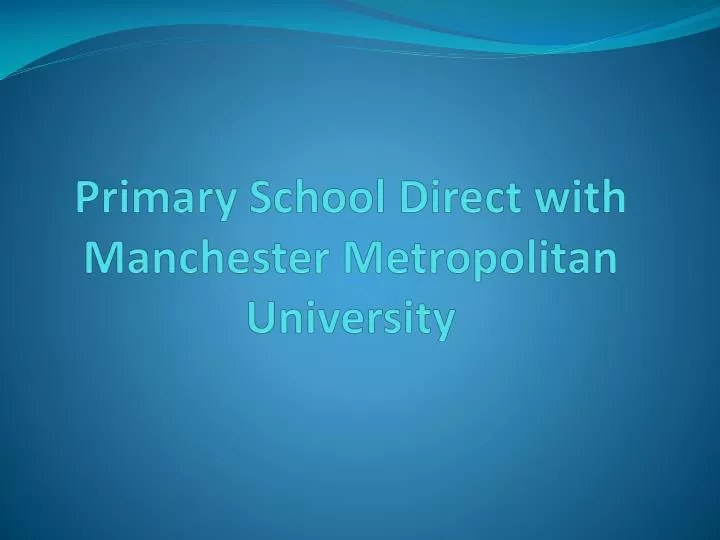 primary school direct with manchester metropolitan university